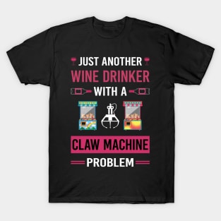 Wine Drinker Claw Machine Crane T-Shirt